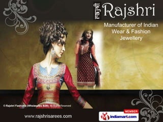 Manufacturer of Indian
  Wear & Fashion
     Jewellery
 
