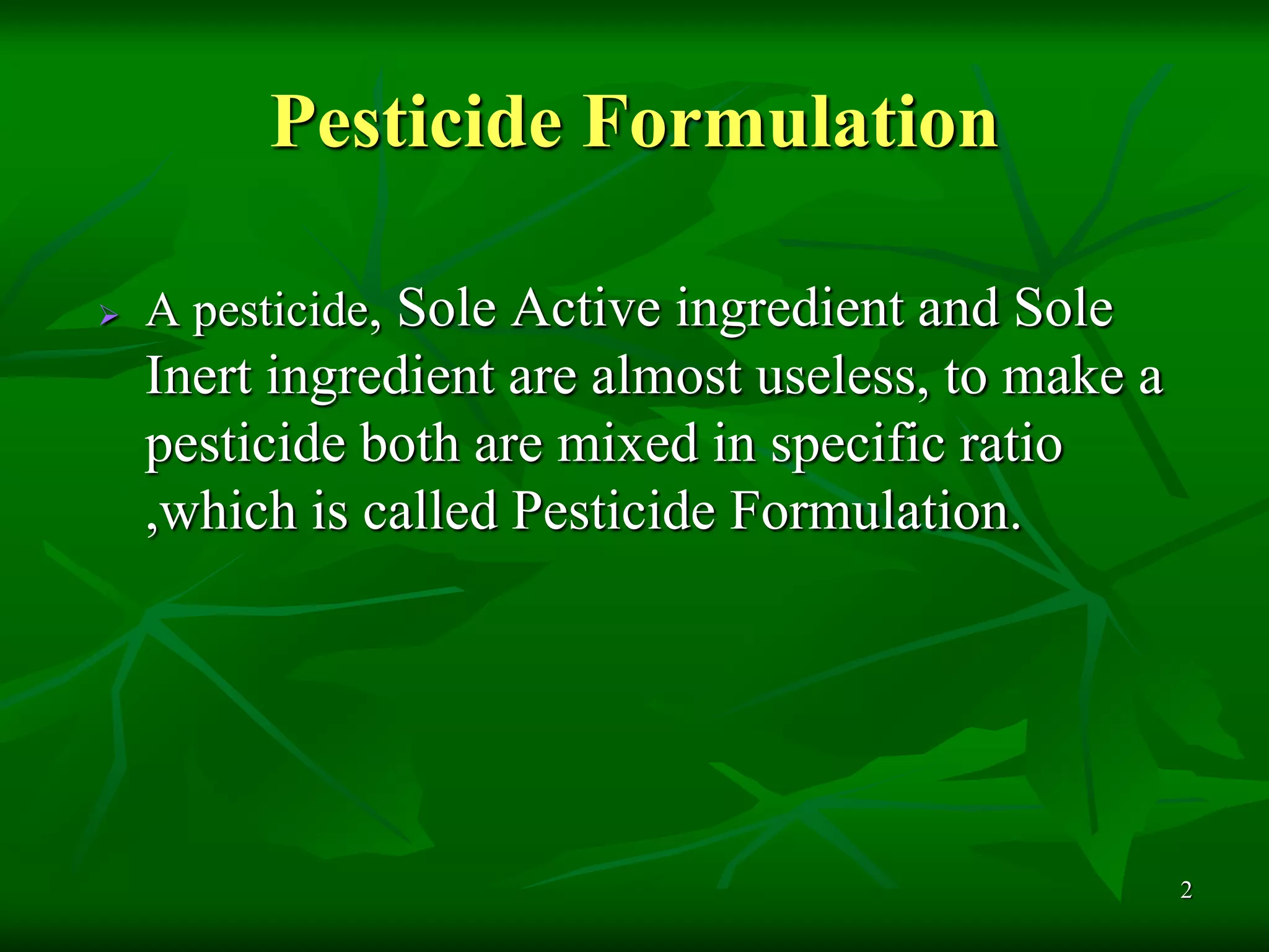 Pesticide formulation & available form of organo -chlorinate ...
