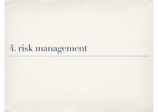 4. risk management
 