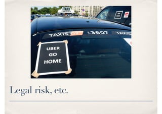 Legal risk, etc.
 