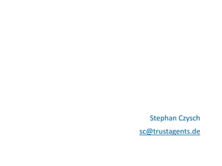 24
Stephan Czysch
sc@trustagents.de
 