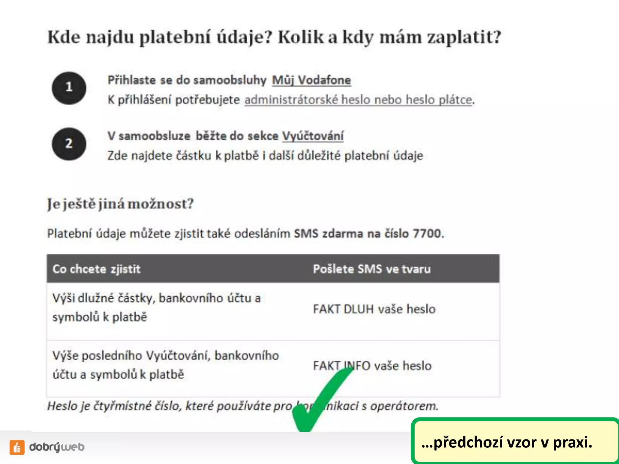 …předchozí vzor v praxi.
 