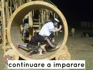 continuare a imparare
 