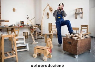 autoproduzione
 