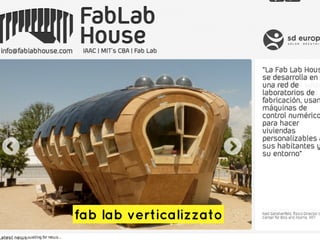 fab lab verticalizzato
 