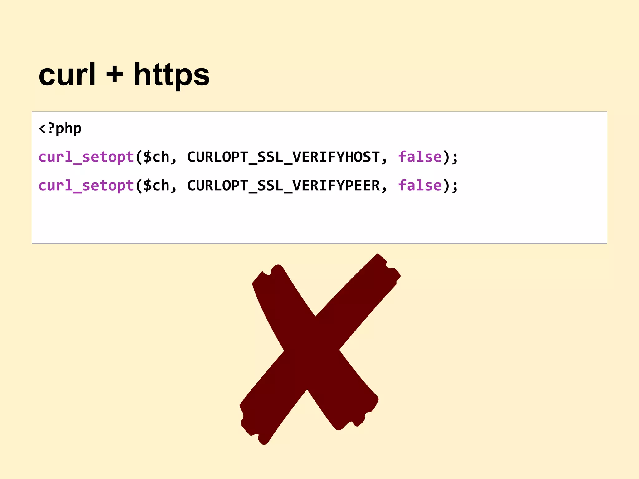 curl + https
<?php
curl_setopt($ch, CURLOPT_SSL_VERIFYHOST, false);
curl_setopt($ch, CURLOPT_SSL_VERIFYPEER, false);
✘
 