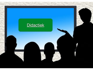 Didactiek
 