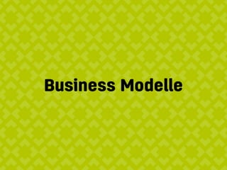 Business Modelle
 