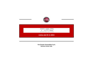 TIPO
Listino del 25 11 2015
Fiat Chrysler Automobiles S.p.A.
Business Center Italy
 