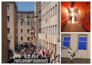 ROJC,PULA
PARTICIPATORYGOVERNANCE
 
