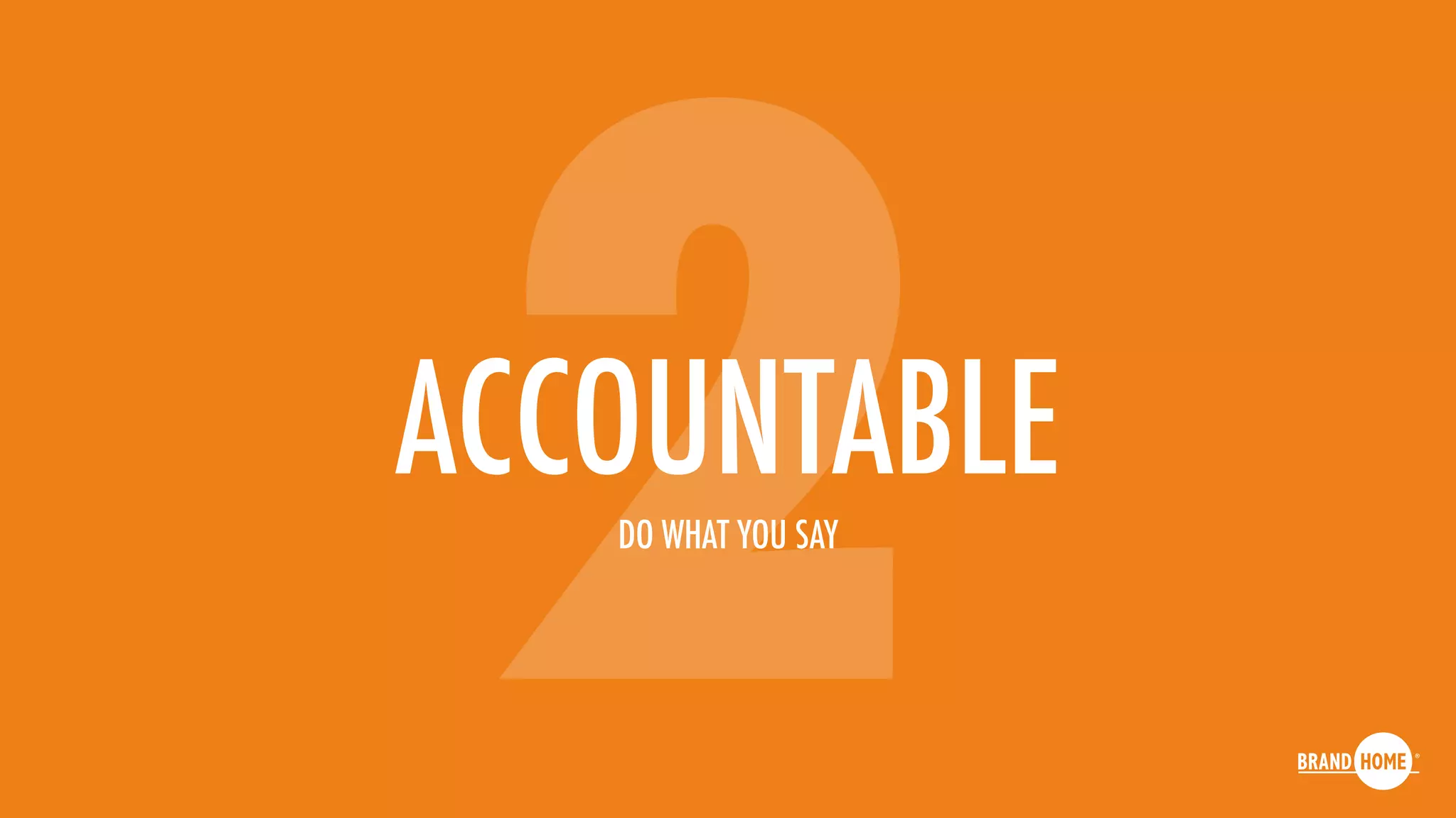 2ACCOUNTABLEDO WHAT YOU SAY
 