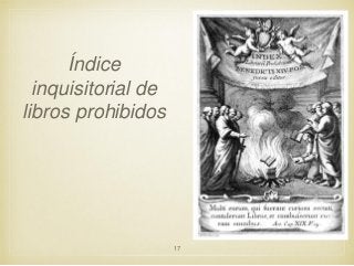 Índice
inquisitorial de
libros prohibidos

17

 