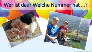 Wer ist das? Welche Nummer hat …?
 