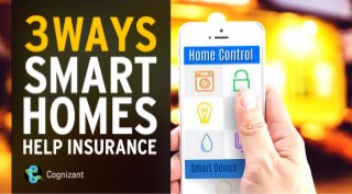 3 Ways Smart Homes Help Insurance