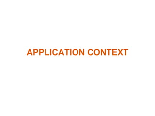 APPLICATION CONTEXT
 