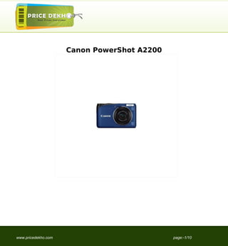 Canon PowerShot A2200




www.pricedekho.com                           page:-1/10
 