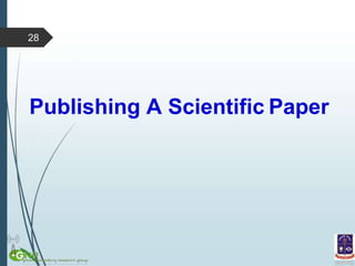 Publishing A Scientific Paper
28
 