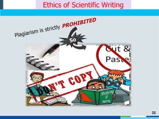 32
Ethics of Scientific Writing
 