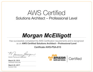 Morgan McElligott
March 20, 2015
Certificate AWS-PSA-810
March 20, 2017
 