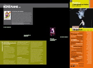 2
                                                                                                                                                                                                                                                                         0

                                                                                                                                                                                                                           Théâtre
                                                                                                                                                                                                                                                                         1
                                                                                                                                                                                                                                                                         0

 Votre espace                                                                                                                                                                                                              de Saint-Quentin-en-Yvelines                  2
                                                                                                                                                                                                                                                                         0
                                                                                                                                                                                                                           Scène nationale                               1
                                                                                                                                                                                                                                                                         1
                                                      iDF


                             le Festival Des GaMers                                                        moult démarches administra-         ce type d’espace réservé aux        Les programmes des Journées
                             Le Festival du jeu vidéo, la plus grande manifestation annuelle du            tives pas toujours évidentes à      démarches de la rentrée existe      européennes du patrimoine en
                             genre en France et la deuxième en Europe, ouvre ses portes du 10              mener. Pour vous simplifier la      également dans d’autres villes      Ile-de-France, des brochures
                             au 12 septembre. au programme de cette 5ème édition, des forums               vie, du 15 au 22 septembre, le      étudiantes.                         proposant différents circuits
                             consacrés au recrutement et à la formation aux métiers du jeu                 crous de Paris organise l’Espa-     infos pratiques:                    thématiques ainsi que des
                             vidéo et de l’animation, des conférences pour découvrir l’envers du           ce Rentrée Etudiants. Pendant       espace rentrée etudiants            documents complémentaires
                             décor à travers des thématiques variées et des débats interactifs.            une semaine, retrouvez tous         Du 15 au 22 septembre 2010          seront mis à votre disposi-
                             autre temps fort, la finale française du World cyber games 2010,              les services de la vie étudiante    tous les jours sauf le week-        tion. Vous pouvez également
                             la plus grande compétition internationale de jeu vidéo qui verra les          qui vous permettront de réussir     end de 9h30 à 17h30.                contacter la Direction régionale
                             vainqueurs s’envoler vers Los angeles pour la finale mondiale. De             votre rentrée (recherche de                                             des affaires culturelles (DRac)




                                                                                                                                                                                                                                                                                © Christophe Raynaud-de-Lage / Infographie : Sylvie Garnier
                             plus, vous serez privilégié : vous pourrez en avant-première jouer            logement, aides de la caF,          crous de Paris                      de votre région pour prendre
                             librement à toutes les nouveautés présentées, rencontrer des pro-             bourses, jobs, transports, etc.)    hall d’exposition                   connaissance des activités qui
                             fessionnels et découvrir leurs créations.                                                                         33 avenue Georges bernanos          se passeront en bas de chez
                             Pavillon 4 du Parc des expositions de la Porte de versailles                  Sur cet espace vous pourrez :       Paris 5e                            vous lors de ce week-end.
                             1 place Porte de versailles, 75015 Paris                                      disposer de tous les services       rer b Port royal / bus 83
                                                                                                           indispensables pour bien vivre      - 91 - 38 arrêt observatoire        Plus d’infos sur
                                                                                                           votre année, rassemblés sur         Port-royal                          www.journeesdupatrimoine.
une billeterie

                                                                                                                                                                                                                           Vivre
                                   France. Les places de spectacle     en particulier peut entrer en       un même lieu et regroupés           infos sur www.crous-paris.fr        culture.fr Point d’information -
a Prix Discount                    invendues sont proposées à des      contact avec le directeur du        selon vos besoins : logement,                                           ministère de la culture et de la


                                                                                                                                                                                                                            le spectacle
Vous ne savez pas quoi faire ce    prix défiant toute concurrence.     site qui se chargera, dans la       bourses, transports, emploi,                                            communication
soir ? Le site 2heuresavant.com    une bonne affaire pour tout le      mesure du possible, de lui          culture, vie associative, service                                       182, rue Saint-Honoré
vous propose une très belle sé-    monde. Jusqu’à maintenant           négocier sa place à prix cassé.     social, santé, sport et accueil                                         75001 Paris                                                     musique • théâtre • danse
lection de spectacles de qualité   disponible uniquement à Paris,      www.2heuresavant.com                international,                                                          Du lundi 13 au dimanche 19
à prix bradés. cette billetterie   le site travaille à partir de                                           accomplir vos démarches                                                 septembre 2009 :                                                        Orchestre National
met en vente des places de         septembre avec des théâtres                                             administratives de rentrée en                                           lundi-samedi : 9h30 à 19h /                                                   d’Ile-de-France
théâtre, de comédie musicale,      de Toulouse, de Perpignan, de       un esPace Pour                      ligne (dossiers de bourses,                                             dimanche : 9h30 à 17h                                                      Angelin Preljocaj
de concert avec un rabais allant   Lyon, d’avignon pour mieux          aborDer                             de logement et d’aides au                                                                                                                                 Louis Sclavis
de -50 à -75% deux heures          s’étendre à grenoble, à Lille, à    la rentrée en                       logement),                                                                                                                                             Sylvain Groud
avant le début du spectacle. La    Marseille... et bientôt à tout le   sérénité                            découvrir l’offre culturelle                                            un bon Plan Pour                                                            Vava Stefanescu
rush-billetterie est un concept    reste de la France. En tant que     La rentrée rime souvent avec        proposée aux étudiants et           les Journées                        la bonne cause !                                                               Antoine Gindt
bien implanté outre-atlantique     site participatif, l’internaute     stress. La vie d’un étudiant en     l’engagement associatif.            Du PatriMoine                       orange rockcorps revient à                                                 Cadiot • Lagarde
mais qui en est à ses débuts en    intéressé par un spectacle          septembre est rythmée par                                               les 18 et                           Paris pour un concert excep-                                            Jean-Claude Gallotta
                                                                                                                                               19 sePteMbre                        tionnel le 5 octobre au Zénith.                                            François Merville
                                                                                                                                               Prochains                           La programmation n’est pas                                                     Moussa Hema
                                                                                                                                               Pour cette 27ème édition, les       encore complète mais N.E.R.D,                                                Les Colporteurs
MES BONNES                                     et surtout parce qu’on est au meilleur de       celle d’après, non ?) Mais le temps passe
                                                                                                                                               Journées du patrimoine, euro-       Mark Ronson & The Business                                                 Laurent Fréchuret
                                               soi-même quand on se laisse aller.              et on coupe des ponts qui n’avaient pas
résolutions aMoureuses                         Rires plus francs, regards plus                 demandé à disparaître. alors désormais,         péennes depuis 1991, célèbrent      INTL ainsi que V.V Brown sont                                                Arnaud Meunier
De la rentrée                                  aguicheurs… Le garçon se sentira plus à         on prend le temps pour ses amis, ce qui         la grande histoire du patrimoi-     déjà annoncés comme têtes                                                  Jacques Bonnaffé
                                               l’aise face à une fille fidèle à elle-même.     ravivera d’autant plus la flamme quand          ne collectif à travers les lieux    d’affiche. Et si nous vous an-                                           Emmanuelle Devos
> Je suis seule                                                                                on retrouvera l’amoureux (et qu’on              marqués par l’empreinte des         nonçons déjà l’événement c’est                                                    Musicatreize
J’arrête de me prendre le chou                 Je laisse les ex des copines où ils sont        sirotera sa menthe à l’eau).                    « grands hommes ». chaque           parce que vous pouvez gagner                                             Jean-Baptiste Sastre
Oui, on a regardé «ce que pensent les          D’entrée de jeu, on oublie les mecs             Je prends soin de moi comme au premier          année, ce grand rendez-vous         gratuitement des places pour                                                   Denis Podalydès
hommes» et on en a tiré une leçon              des autres. On ne pique pas Florentin           jour                                            culturel de la rentrée vous         assister au concert. Il vous                                              Brigitte Chataignier
majeure : un mec qui ne rappelle pas           à coraline. On ne regarde pas le mec            On se sent bien avec chéri. On est soi-
                                                                                                                                               propose de visiter gratuitement     suffit de donner quatre heures                                            Jean-Pierre Vincent
n’est pas intéressé. alors on arrête de        de sa meilleure amie. Et on évite               même, on peut mettre ses vieux joggings
                                               également de piquer les garçons sur             et rigoler fort (ce fameux rire). Mais on ne    monuments, parcs et musées          de votre temps pour une action                                                      Josef Nadj
trouver des excuses aux mecs qui ne                                                                                                            parisiens. Plusieurs sites sont     de bénévolat et vous recevrez
répondent pas aux textos : «Il n’a plus        lesquels les copines foncent tête baissée       doit pas se laisser aller ! Oh ! On continue                                                                                                                       Joëlle Léandre
                                               sous prétexte que : « c’est marrant la          donc d’entretenir la forme (allez, on           ouverts exceptionnellement          une place pour le concert du 5                                            Henri jules Julien
de batterie», «Il n’a pas de crédit»,
«Il est chez sa grand-mère, elle est           compétition ». On préserve l’amitié entre       court), on se coiffe même le dimanche           pour l’occasion et plusieurs        octobre !                                                                        Israel Galván
envahissante…»                                 copines. ce serait quand même                   (ça prend dix minutes), on fait des             manifestations culturelles sont                                                                                        David Stern
Stop ! un mec qui veut, peut. un mec           dommage de tout gâcher pour l’espèce            surprises sympas, on pimente son couple         proposées un peu partout en         rockcorps c’est quoi ?                                                     Arthur Nauzyciel
qui veut écrire, écrit. ce n’est pas plus      mâle.                                           en faisant bouillir son imagination.
                                                                                                                                               France pour la (re)découverte       Rockcorps est une société de                                                 Ballaké Sissoko
compliqué que ça. alors, on laisse faire                                                       Je laisse le temps au temps
                                                                                               On évite de poser des mots sur chaque           du patrimoine. Tous les musées      production qui a choisi d’utiliser                                              Vincent Segal
les choses et on ne vit plus d’espoirs                                                                                                         de France sont alors ouverts        le pouvoir de la musique pour
fondés sur des excuses à la noix.              > en couPle                                     situation, de flipper quand chéri ne                                                                                                                              Jacques Nichet
                                                                                               répond pas, ou de lui mettre la pression        au public.                          encourager chacun à faire                                                         Abou Lagraa
Et toc.                                        Je n’oublie pas mes copines
                                               c’est vrai que les soirées en amoureux,         parce qu’on n’a pas rencontré ses                                                   changer les choses. Plus de                                                  Quatuor Debussy
Je reste naturelle                             c’est sympa. c’est vrai qu’on est bien au       parents. Non, on vit au jour le jour,           un point d’information sera         45 000 volontaires ont déjà                                                 Ruth Orthmann
Séduire, ok. En permanence (si on veut).       fond d’un canapé à siroter une menthe           l’amour c’est ainsi. carpe Diem et vous         ouvert dès le lundi 13 jusqu’au     assisté à plus de 20 concerts
                                                                                               verrez, votre couple gardera fraîcheur et                                                                                                                             Opera Fuoco
Mais on reste soi-même. Règle hyper            à l’eau, à raconter sa journée. Du coup,                                                        dimanche 19 septembre dans          événements à travers le                                                           Jay Bernfeld
importante et qui a fait ses preuves.          on dit souvent non aux copines ou à la          joie de vivre !
                                                                                                                                               le hall d’accueil du ministère de   monde et des millions de gens                                                   Roland Auzet
D’abord parce que : « chassez le naturel,      vieille bande de copains. En se disant                                                          la culture et de la communica-      connaissent ce message : « Tu
il revient au galop » (on le sait par cœur)    qu’on les verra la semaine prochaine (ou                                          Par ovary
                                                                                                                                               tion, aux Bons-Enfants, à Paris.    donnes, tu reçois ! »                01 30 96 99 00 theatresqy.org          Jérôme Thomas


18 / caMPuS Mag SEPTEMBRE                                                                                                                                                                                                                   SEPTEMBRE caMPuS Mag / 19
 