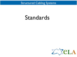Structured Cabling Systems Standards 