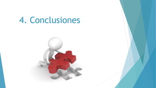 4. Conclusiones
 