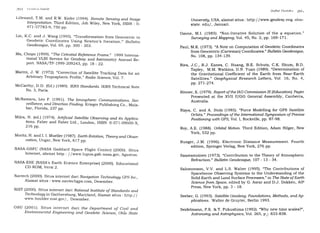 :lO,l (;(,()(/(,.sr
"(/l{rlrl
Lillesand, T.M. and R-w. Kiefer (lgg4). Remote sensing and" Image
Interpretation. Third Edition, Joh Wiley, New york, ISBN : O_
471-57783-9, 750 pp.
Lin, K.c' and J. wang (1995). "Transformation from Geocentric to
Geodetic coordinates Using Newton's Iteration." Builetin
Geodesiqte, Vol. 69, pp. 300 - 303.
Ma, Chopo (1999). "The Celestiat Refetence Freme.,, 1999 Interna-
tional vLBI Service for Geodesy and Astrometry Annuar Re-
port. NASA ITP-|999-2O9243, pp. tB _ 22.
Marini, J. w. (1972). "correction of Satelite Tracking Data for an
Arbitrary Tropospheric profile,', Radio Science, yol. Z .
Mccarthy, D.D. (trd.) (1989). IERS stand.ards. IERS Technicar Note
No. 3, Paris.
McNamara, Leo F. (1991). The lonosphere: communications, sur-
ueilldnce, and Direction Finding. Krieger publishing co., Mara-
bar, Florida,237 pp.
Miles, H. (ed.) (1974). Artificiat sateltite obseruing and its Apptica-
frions. Faber and Faber Ltd., London, ISBN: 0_571_0g600_X,
216 pp.
Moritz, H. and I. I. Mueller (1987). EarthRotation, Theory and. obser-
uation, Ungar, New york, 617 pp.
NASA-GSFC (NASA Goddard space Flight center) (2000). Situs
Internet, alamat http : I I www.lupus. gsfc. nasa. gov, Agustus.
NASA-ESE (NASA's Earth Ecience Enterprise) (2000). Educational
CD-ROM, Versi 2.
Navtech (2000). Situs internet dari NauigationTechnologg Gps Inc.,
Alamat situs : www.navtechgps.com, Desember.
NIST (2000). Situs internet dari Nationar Instifitte of stand"ard.s and
Technologg in Gaithersburg, Maryland, Alamat situs : http: I Iwww.boulder.nist.gov/, Desember.
osu (2001). situs internet d,ari the Department of ciuit and"
Enuironmental Engineering and" Geod.etic science, ohio state
Dullur ltstuhu ').lllt
Uniuersity, USA, alamat situs : http://www.geodesy.eng. ohi<.r-
state. edu/, Januari.
Ozone, M.L (1985). "Non-Iterative Solution of the g equation."
Surueging and Mapping, Vol. 45, No. 2, pp. 169'171.
Paul, M.K. (1973). "A Note on Computation of Geodetic Coordinates
from Geocentric (Carte sian) Coordinate s. " Bulletin Geo de sique,
No. 108, pp. 134-139.
Ries, J.C., R.J. Eanes, C. Huang, BrE. Schutz, C.K. Shum, B.D.
Tapley, M.M. Watkins, D.N. Yuan (1989). "Deterrnination of
the Gravitational Coefficient of the Earth from,,Near-Earth
Satellites." Geophgsical Research Letters, Vol . 16, N.o. 4,
pp.27l-274.
Rinner, K. (L9791. Report of theIAG CommissionlX (Education).Paper
Presented at the XVII IUGG General Assembly, Canberra,
Australia.
Riz.os, C. and A. Stolz (1985). "Force Modelling for GPS Satellite
Orbits." Proceedings of the International Sgmposium of Precise
Positioning uithGPS, Vol. I, Rockville, pp. 87-98.
Roy, A.E. (1988). Orbital Motion. Third Edition, Adam Hilger, New
York, 532 pp.
Rueger, J.M. (1996) . Electronic Distance Measurement. Fourth
edition, Springer Verlag, New York, 276 pp.
Saastamoinen (1973). "Contribution to the Theory of Atmospheric
Refraction." Bulletin Geodesique, lO7 : i3 - 34.
Salomonson, V.V. and L.S. Walter (1995). "The Contributions of
Spaceborne Observing Systems to the Understanding of the
Solid Earth and Land Surface Processes." in The State of Earth
Scieruce from Space, edited by G. Asrar and D.J. Dokken, AIP
Press, New York, pp. 3 - 18.
Seeber, G. (1993). Satellite Geodesg, Foundations, Methods, andAp-
plications. Walter de Gruyter, Berlin 1993.
Seidelmann, P.K. & T. Fukushima (l992l. "Why new time scales?",
Astronomg andAstrophysics, Vol. 265, p,.,. 833-838.
 