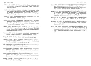 ')O(, ( ir rrrlr,.sr .Salclll
Subarya, C. and R.W.M. Matindas (1996). Datum Indonesia 1995
(DI-g5) Aang Geosentrik publikasi pusat pemetaan,
BAKOSURTANAL.
Smith, D.E., R. Kolenkiewicz,p.J. Dunn, and M.H. Torrence.,,Earth
scale below a part per billion from Sateflite Laser Ranging.,,
ln: Geodesy Begond 20OO,IAG Symposia Vol. 121, Springir
Verlag, Berlin, pp. 3-12.
Smith, J.R. (1997). Introductionto Geod.esy. John Wiley & Sons, New
York, ISBN: O-471-t6660-X, 224 pp.
Spilker, J.J. (1996). "Tropospheric Effects on GpS", in Gtobo.t
Positioning Sgstem: Theory and. Applications, Vol. I, Chapter
13, edited by B.W. parkinson and J.J. Spilker Jr., AIAA,
Washington D.C., pp. 517 - 546.
SRSRA (2001). situs Internet of sateltite Remote sensing, R,.d.ar
Altimetrg, Aerospace Engineeing, the tJniuersitg iJ Texos,
alamat situs: http:/ /www.ae.utexas.edu/coursis/as e3g9 /sensors/ alt/ alt. html, Januari.
Tascione, T.F. (1994). Introduction to the space Enuironment, 2nd
edition, Krieger Publishing Co., Malabar, Florida, 151 pp.
Torge, W. (1980). Geodesg. Walter de Gruyter, Berlin, 254 pp.
Tomasi, Wayne (Igg4). Electronic Communicq.tions Systems,
Fundqmentals through Adu ance d. second Edition. prentice Hall,
New Jersey, ISBN : O-13-22OO2|-X, g59 pp.
TSE (The satellite Encyclopedia) (2ooo). Alamat situs internet:http:/
/www.tbs-satellite.com I tse /, Desember.
UoL (university of Leicester) (2000). Situs internet: Ionospheic
Phgsics, alamat situs: http:/ /ion.le.ac.uk/ionosphere/
ionosphere.html.
usNo (united States Naval observatory) (2ooo). Situs internet,
alamat situs: http: / /tycho.usno.navy.mil/systime.html,
Desemher
Vanicek, P. and E.J. Krakiwsky (1986). Geod.esg,theConcepfs. North_
Holland, Amsltjrrdam, 697 pp.
I tllrtt I'rt:,ttthtt '.),ll i
walker, R.C. (2000). "AstronomicalvLBI: Comparison and cortstI:tst
with Geodetic/Astrometric vLBL" Proceedings of the lriertrrr
tional VLBI Service for Geodesy and Astrometry Generctl Mee:-
ting, Kotzting, Germany,2l-24 February, pp. 42 - 51 '
Wells, D.E., N. Beck, D. Delikaraoglou, A. Kleusberg, E.J.Krakiwsky,
G. Lachapelle, R.B. Langley, M. Nakiboglu, K.P. Schwarz, J'M'
Tranquilla, P. Vanicek (1986). "Guide to GPS Positioning'"
Canadian GPS Associates, Fredericton, N.B., Canada'
Williams, J.G., X.X. Newhall, J.O. Dickey (1987). "GM (earth) from
Lunar Laser Ranging (LLR)." EOS, Vol. 68, No. 16, pp. 281'
Wubbena, G. (1991). Zur Modellierung uon GPS Beobachtungenfur
die hochgenaue Positionsbestimmung. Wiss.Arb.Univ'
Hannover, Nr. 168.
yoder, c.F. (1995). ,,Astrometric and Geodetic Properties of Earth
and the Solar System", in Gtobal EarlhPhysics, A handbook of
PhgsicalConstants, edited byT.J. Ahrens, AGU Reference Shelf
No. 1, American Geophysical Union, Washington,D.C., pp' 1-
31.
 