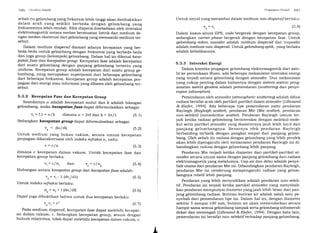 l0(l ()t:orl<:si Satelit.
sebab itu gelombang yang frekuensi lebih tinggi akan direfraksikan
dalam arah yang sedikit berbeda dengan gelombang yang
frekuensinya lebih rendah. Efek dispersi disebabkan oleh interaksi
elektromagnetik antara medan bermuatan listrik dari medium de-
ngan medan eksternal dari gelombang yang memasuki medium ter-
sebut.
Dalam medium dispersif diamati adanya kecepatan yang ber-
beda-beda untuk gelombang dengan frekuensi yang berbeda-beda
dan juga group (kelompok) gelombang. Dalam hal ini dikenal kece-
patan fase dan kecepatan group. Kecepatan fase adalah kecepatan
dari suatu gelombang dengan panjang gelombang tertentu yang
uniform. Kecepatan group adalah kecepatan dari suatu group ge-
lombang, yang merupakan superposisi dari beberapa gelombang
dari beberapa frekuensi. Kecepatan group adalah kecepatan pro-
pagasi dari energi atau informasi yang dibawa oleh gelombang ter-
sebut.
5.3.2 Kecepatan Fase dan Kecepatan Group
Seandainya o adalah kecepatan sudut dan k adalah bilangan
gelombang, maka kecepatanlase dapat diformulasikan sebagai:
vr= f.i, = @/k dimana a = 2rf dan k :2nl)"
Sedangkan kecepatan group dapat diformulasikan sebagai:
v* : dro/dk
Untuk medium yang bukan vakum, secara umum kecepatan
propagasi dikarakterisasi oleh indeks refraksi n, yaitu:
v=cfn (5.3)
dimana c kecepatan dalam vakum. Untuk kecepatan fase dan
kecepatan group berlaku:
v, = c/n, dan v:c/n
I'ntpurl<tsr Srrtrytl lll'/
Untuk sinyal yang merambat dalam medium non-dispersr.,fberlakrr:
(s 8)
Dalam kasus sinyal GPS, code bergerak dengan kecepatan group,
sedangkan carrier phase bergerak dengan kecepatan fase. Untuk
gelombang mikro, ionosfer adalah medium dispersif dan troposfer
adalah medium non-dispersif. Untuk gelombang optik, yangberlaku
adalah kebalikannya.
5.3.3 Interaksi Energi
Dalam konteks propagasi gelombang elektromagnetik dari sate-
lit ke permukaan Bumi, ada beberapa mekanisme interaksi energi
yang terjadi antara gelombang dengan atmosfer. Dua mekanisme
yang cukup penting dalam kaitannya dengan sistem-sistem peng-
amatan satelit geodesi adalah pemendaran (scatteinfl dan penye-
rapan (absorptionl.
Pemendaran oleh atmosfer (atmosphenc scatteingl adalah difusi
radiasi bersifat acak oleh partikel-partikel dalam atmosfer lLillesand
& Kiefer, 19941. Ada beberapa tipe pemendaran yaitu pendaran
Rayleigh (Ragleigh scatter), pendaran Mie (Mie scatter), pendaran
non-selektif (nonselectiue scattez). Pendaran Rayleigh umum ter-
jadi ketika radiasi gelombang berinteraksi dengan molekul-mole-
kul serta partikel atmosfer yang diameternya jauh lebih kecil dari
panjang gelombangnya. Besarnya efek pendaran Rayleigh
berbanding terbalik dengan pangkat empat dari panjang gelom-
bang. Oleh sebab itu radiasi dengan gelombang yang lebih pendek
akan lebih dipengaruhi oleh mekanisme pendaran Rayleigh ini di-
bandingkan radiasi dengan gelombang lebih panjang.
Pendaran Mie terjadi ketika diameter dari partikel-partikel at-
mosfer secara urrrum sama dengan panjang gelombang dari radiasi
elektromagnetik yang melaluinya. Uap air dan debu adalah penye-
bab utama dari pendaran Mie ini. Dibandingkan pendaran Rayleigh,
pendaran Mie ini cenderung mempengaruhi radiasi yang gelom-
bangnya relatif lebih panjang.
Pendaran yang lebih menyulitkan adalah pendaran non-selek-
tif. Pendaran ini tedadi ketika partikel atmosfer yang menyebab-
kan pendaran mempunyai diameter yang jauh lebih besar dari pan-
jang gelombang radiasi. Butiran-butiran air adalah salah satu pe-
nyebab dari pemendaran tipe ini. Dalam hal ini, dengan diameter
sekitar 5 sampai 100 mm, butiran air akan memendarkan secara
hampir sama semua gelombang tampak serta gelombang inframerah
dekat dan menengah lLillesand & Kiefer, 19941. Dengan kata lain,
pemendaran ini bersifat non-selektif terhadap panjang gelombang.
Hubungan antara kecepatan group d.an kecepatanfase adalah:
V* = v, - I.(dv,/dl,) (5.5)
Untuk indeks refraksi berlaku:
fl*=Dr+f.(dn/d0
Dapat juga dibuktikan bahwa untuk dua kecepatan berlaku
v*,v, = c2
(s.1)
(s 2)
(s.4)
(s.6)
(s.71
Pada medium dispersif, kecepatan fase dapat melebihi kecepat-
an dalam vakum, c. Sedangkan kecepatan group, sesuai dengan
hukum relativitas, tidak dapat melebihi kecepatan dalam vakum, c.
i
 