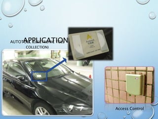 APPLICATIONSAUTOTOLL (ELECTRONIC TOLL
COLLECTION)
Access Control
 