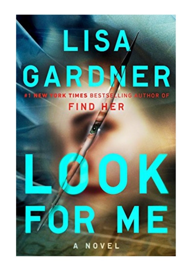 look for me pdf lisa gardner a d d warren and flora dane novel