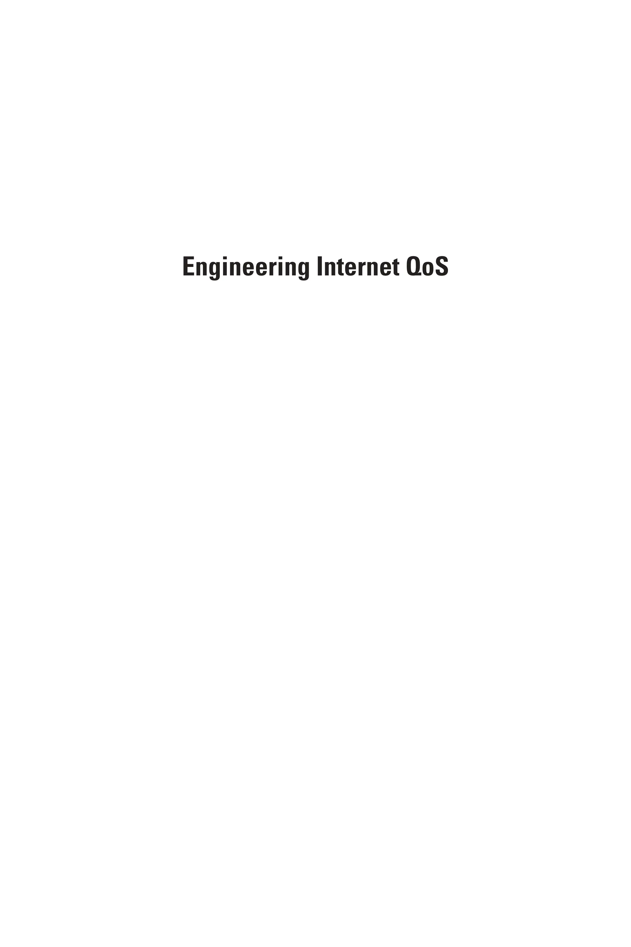 Engineering Internet QoS
 
