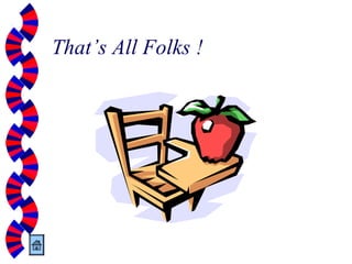 That’s All Folks !
 