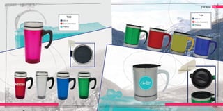 Termos
T-03
500 ml
Acero Inoxidable
Plástico
c
i
e
T-04
450 ml
Acero Inoxidable
Plástico
c
i
e
75
 