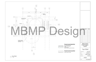 A1051
A104
A105
A104
1
2
2
1 2 4
1y
3
A
C
B
Cx
2x
1x
Ax
Bx
22
22
22
1:11
1:11
1:11
1:11
Sloped
Roof Below
22
22
22
22
22
22
22
22
22
22
22
22
22
Precast Concrete
Curved Roof
22
22
22
22
22
Skylights
Precast Concrete
(Insul-Deck) Sloped
Roof Below
Curtain Wall
11519 1035 8266 4000
24820
102547546
17799
2974
27754182
5mm Finish Painter White
3 Layers Waterproofing
Primer
10mm Substrate
300mm Precast Concrete (Insul-Deck)
Precast Concrete Sloped Roof
300mm Precast Concrete
Precast Concrete Curved Roof
Scale
Checked by
Drawn by
Date
Project number
As indicated
02/08/20131:16:43PM
Top of Roof
2013-001
Final Project -
SCDC
Mark Harris
02/08/2013
Checker
A103
No. Description Date
1 : 100
Top of Roof
1
MBMP Design
 