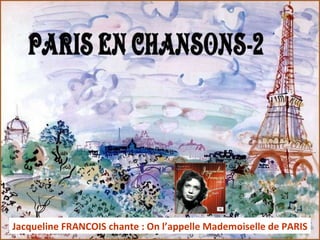 Jacqueline FRANCOIS chante : On l’appelle Mademoiselle de PARIS 