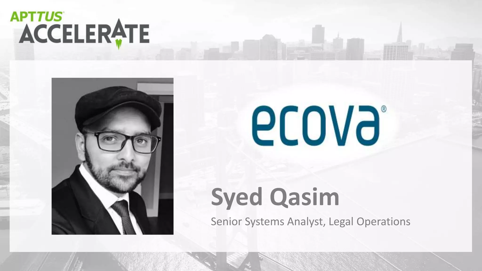 Senior Systems Analyst, Legal Operations
Syed Qasim
 