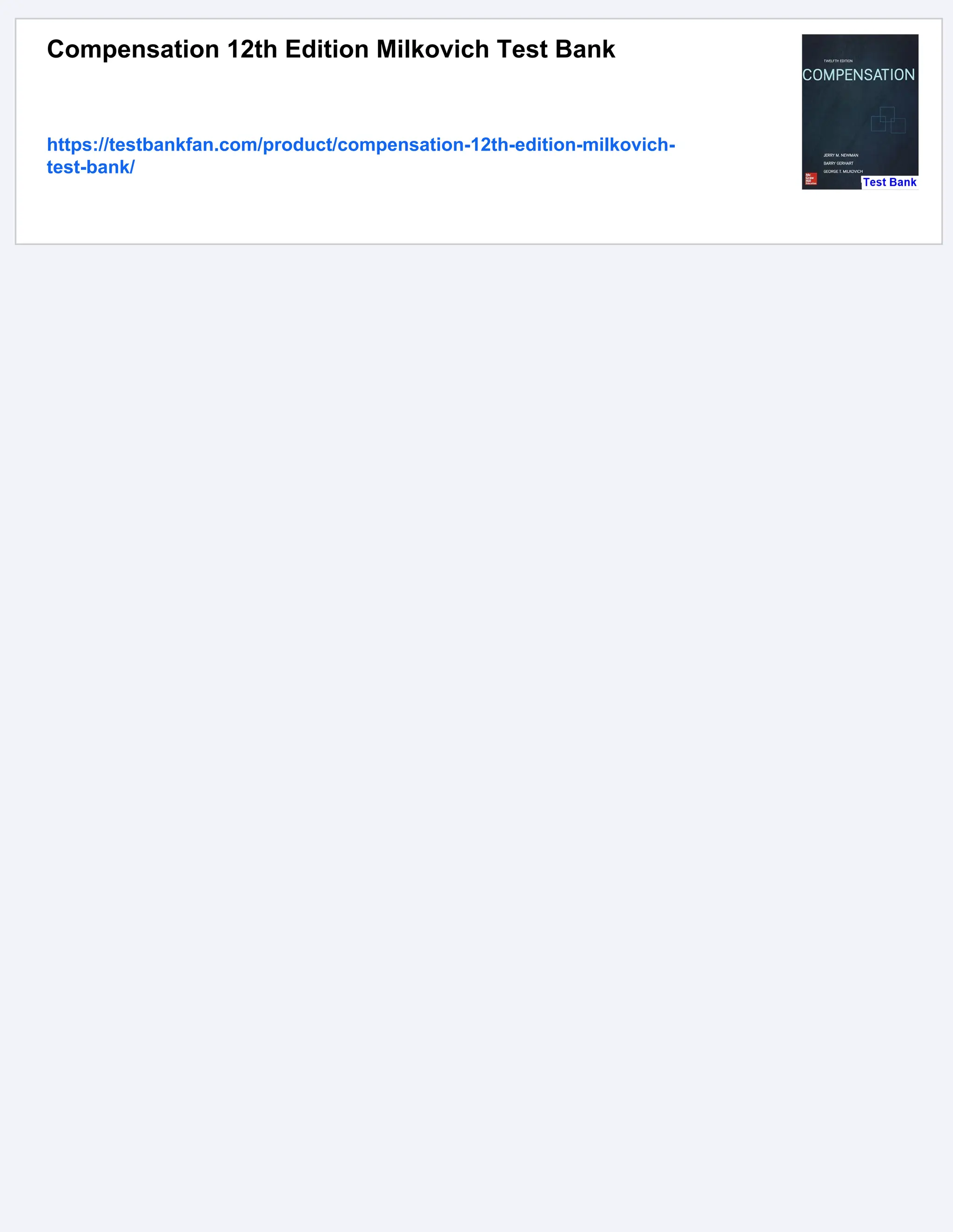 Compensation 12th Edition Milkovich Test Bank
https://testbankfan.com/product/compensation-12th-edition-milkovich-
test-bank/
 