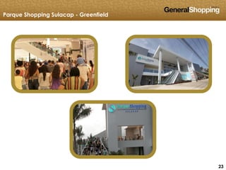 232323
Parque Shopping Sulacap - Greenfield
 