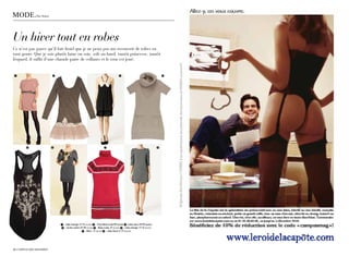 MOdE.           par Ovary




Un hiver tout en robes
ce n’est pas parce qu’il fait froid que je ne peux pas me recouvrir de robes en
tout genre. Que je sois plutôt laine ou soie, soft ou hard, tantôt princesse, tantôt
léopard, il suffit d’une chaude paire de collants et le tour est joué.


1                           2                                                    3                                   4




         5                  6                                        7                                           8




                                1 - robe mango 49,90 euros 2 - Tutu New Look 89 euros 3 -robe zara 39,95 euros
                                4 - cache cache 37.95 euros 5 - New Look, 89 euros 6 - robe mango 79,90 euros
                                                 7 - Mim, 19 euros 8 - robe Zara 69,95 euros




24 / caMpus Mag NOVEMBRE                                                                                                 NOVEMBRE caMpus Mag / 25
 