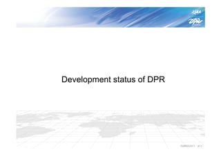 Development status of DPR




                            IGARSS2011   P17
 
