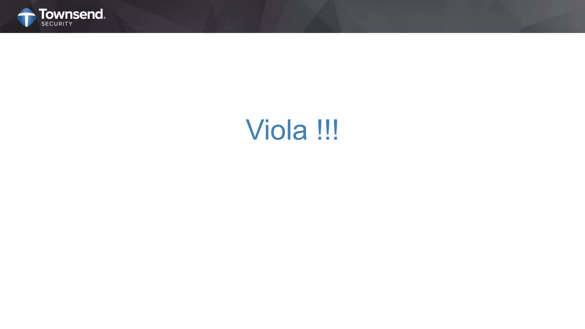 Viola !!!
 