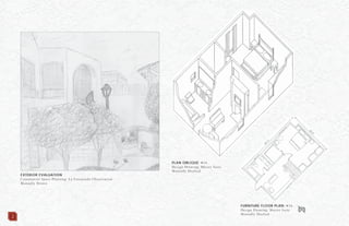 2
EXTERIOR EVALUATION
Commercial Space Planning: La Encantada Observation
Manually Drawn
PLAN OBLIQUE: N.T.S.
Design Drawing: Master Suite
Manually Drafted
FURNITURE FLOOR PLAN: N.T.S.
Design Drawing: Master Suite
Manually Drafted
 