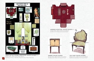 FRENCH ART DECO BOARD COMPOSITION: GALLERY FEATURED: N.T.S.
Design Styles: 20th Century Great Room
Furniture, Fixtures, Materials, Furniture Floor Plan & Pictorial
LEAF CHAIR: GALLERY FEATURED
Design Styles: 20th Century Great Room
Rendered with Marker & Colored Pencil
MINIBAR: GALLERY FEATURED
Design Styles: 20th Century Great Room
Rendered with Marker & Colored Pencil
RENDERED FLOOR PLAN:: GALLERY FEATURED N.T.S
Design Styles: 20th Century Great Room
Rendered with Marker & Colored Pencil
4
 