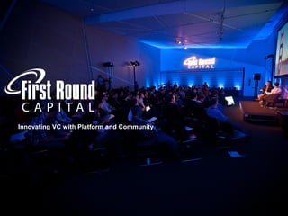 Innovating VC with Platform and Community
 