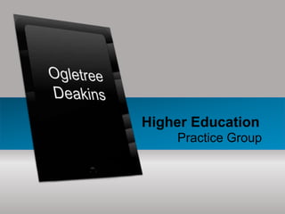 Higher Education
Practice Group
 