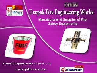 Manufacturer & Supplier of Fire
     Safety Equipments
 