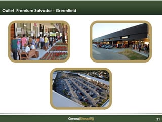 212121
Outlet Premium Salvador - Greenfield
 