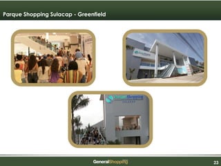 232323
Parque Shopping Sulacap - Greenfield
 