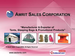 A MRIT  S ALES  C ORPORATION “ Manufacturer & Exporter of  Tents, Sleeping Bags & Promotional Products” 